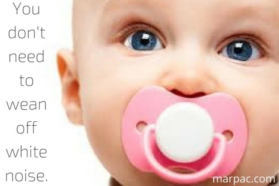 Photo of a baby with blue eyes and a pink pacifier with headline text "You don't need to wean off white noise"